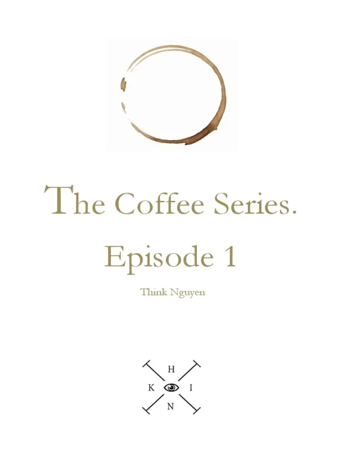 Think Nguyen – The Coffee Series Episode 1 – Bild 1